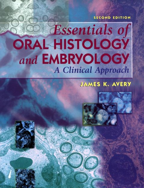 Cover image for book Essentials of Oral Histology and Embryology: A Clinical Approach