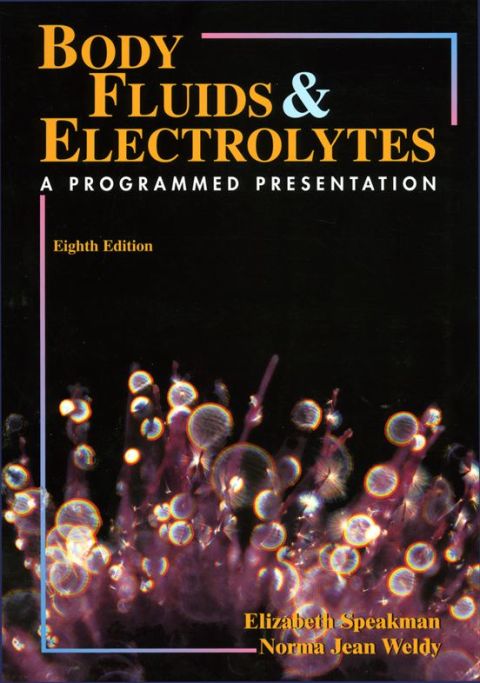 Cover image for book Body Fluids & Electrolytes: A Programmed Presentation