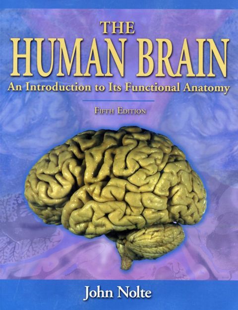 Cover image for book The Human Brain: An Introduction to Its Functional Anatomy