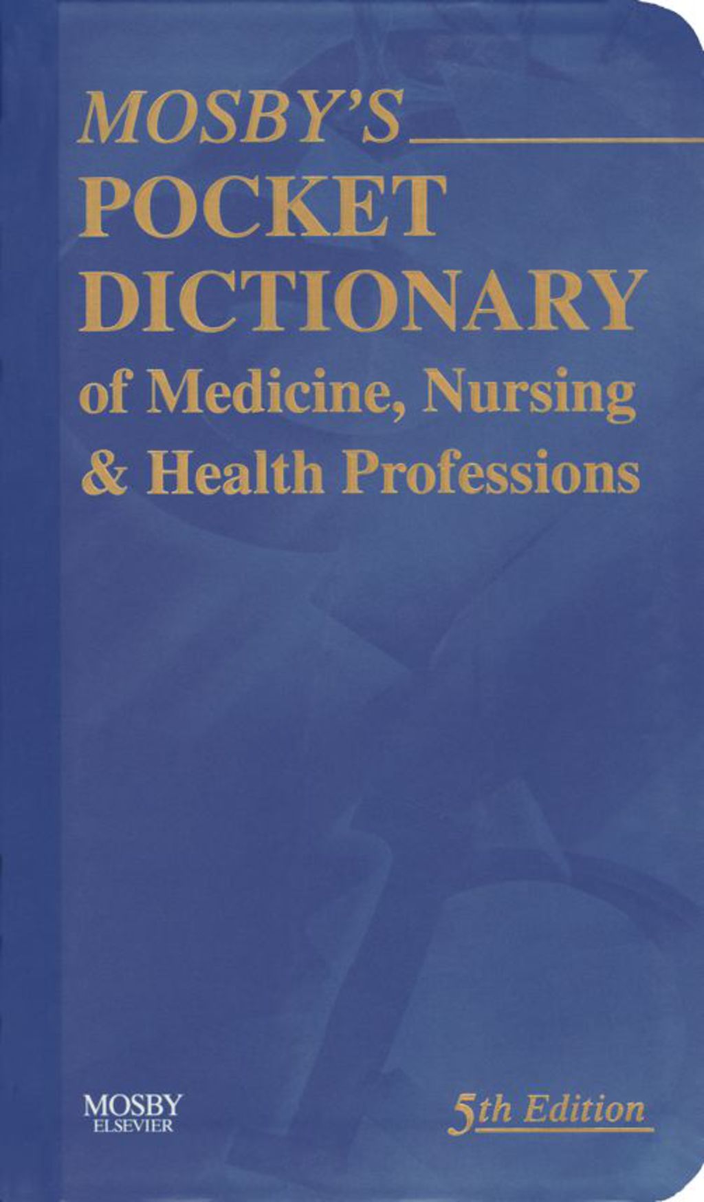 Reflowable Mosby's Pocket Dictionary of Medicine, Nursing & Health Professions; $38.79