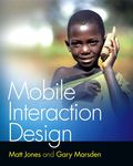 Mobile Interaction Design - Matt Jones; Gary Marsden