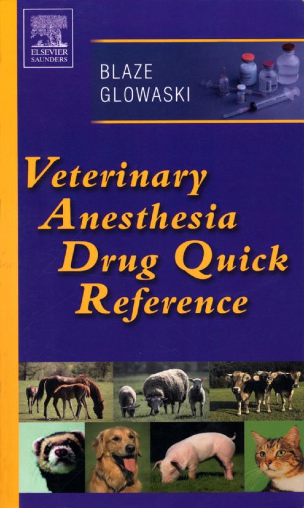 Reflowable Veterinary Anesthesia Drug Quick Reference; $62.15