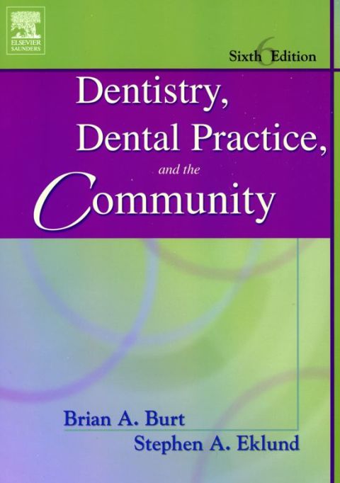 Cover image for book Dentistry, Dental Practice, and the Community