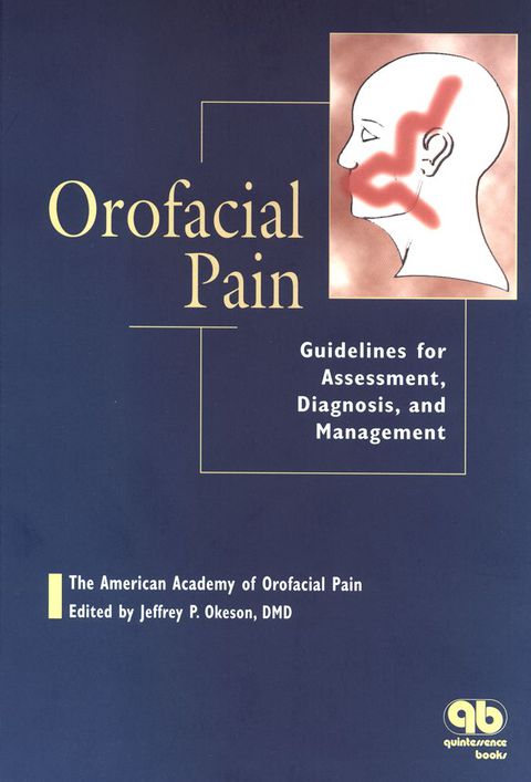 Cover image for book Orofacial Pain: Guidelines for Assessment, Diagnosis & Management