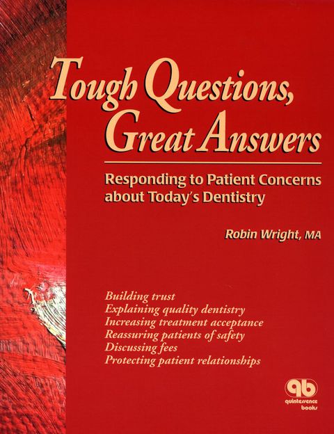 Cover image for book Tough Questions, Great Answers: Responding to Patient Concerns about Today's Dentistry