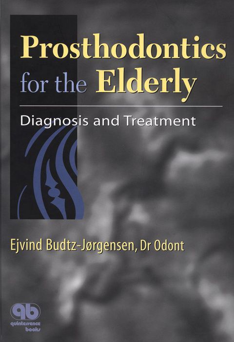 Cover image for book Prosthodontics for the Elderly: Diagnosis and Treatment