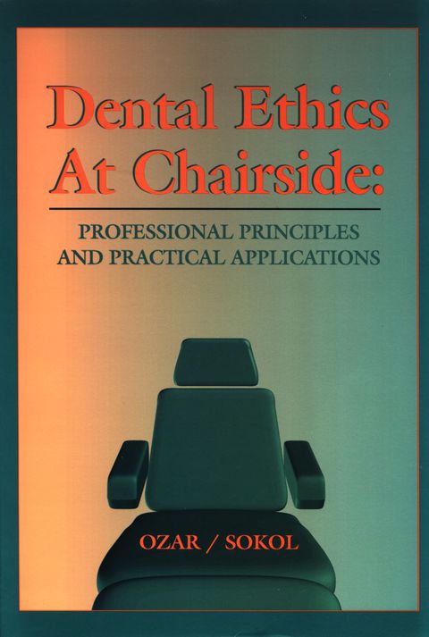 Cover image for book Dental Ethics at Chairside: Professional Principles and Practical Applications