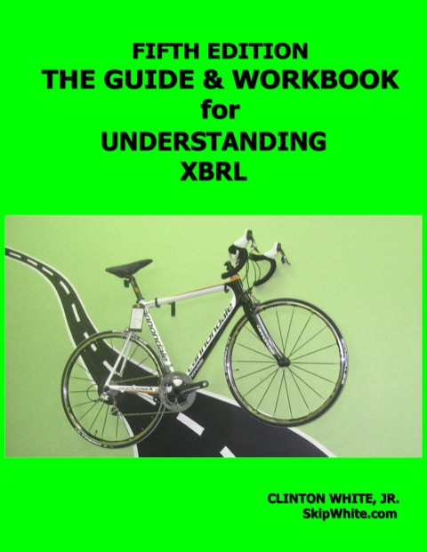 Cover image for book The Guide & Workbook for Understanding XBRL