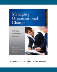 Managing Organizational Change: A Multiple Perspectives Approach 2nd ...