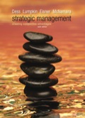 Strategic Management: Creating Competitive Advantages - Dess, Gregory; Eisner, Alan; Lumpkin, G.T. (Tom) ; McNamara, Gerry