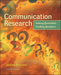 Communication Research: Asking Questions, Finding Answers - Joann Keyton