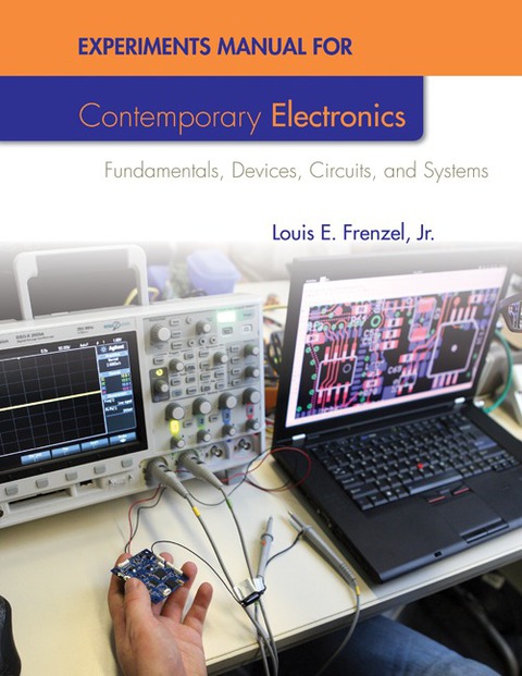 Cover image for book Experiments Manual for Contemporary Electronics: Fundamentals, Devices, Circuits and Systems