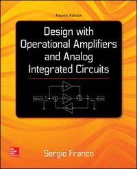 Design With Operational Amplifiers And Analog Integrated Circuits 4th ...