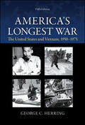 America's Longest War: The United States and Vietnam, 1950-1975 - Herring, George