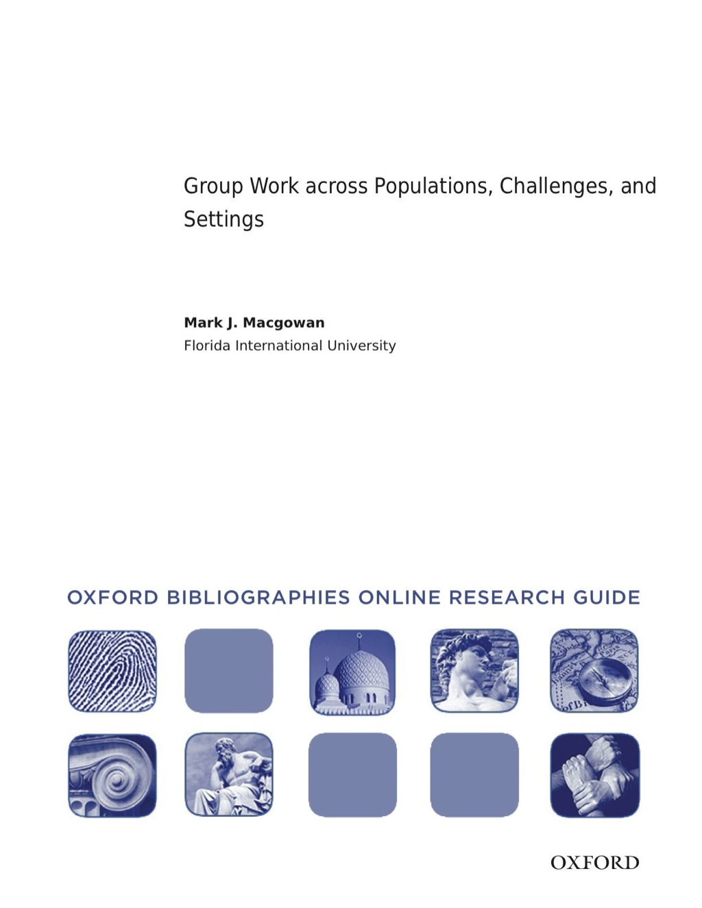 Page Fidelity Group Work across Populations, Challenges, and Settings: Oxford Bibliographies Online Research Guide; $11.09