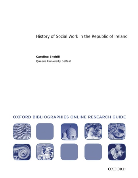 Cover image for book History of Social Work in the Republic of Ireland: Oxford Bibliographies Online Research Guide