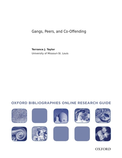 Cover image for book Gangs, Peers, and Co-offending: Oxford Bibliographies Online Research Guide
