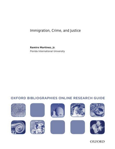 Cover image for book Immigration, Crime, and Justice: Oxford Bibliographies Online Research Guide