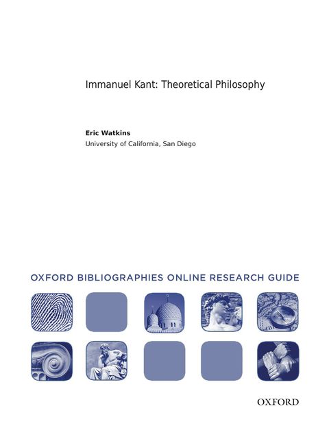 Cover image for book Immanuel Kant: Theoretical Philosophy: Oxford Bibliographies Online Research Guide