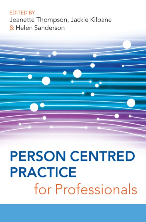Person Centred Practice For Professionals