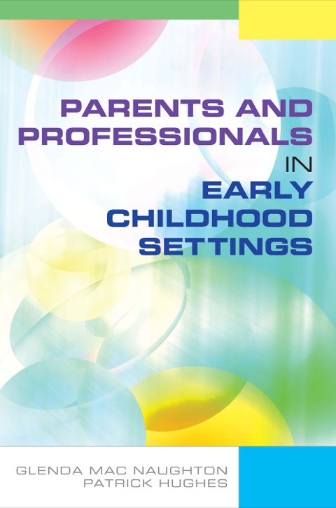 Parents And Professionals In Early Childhood Settings