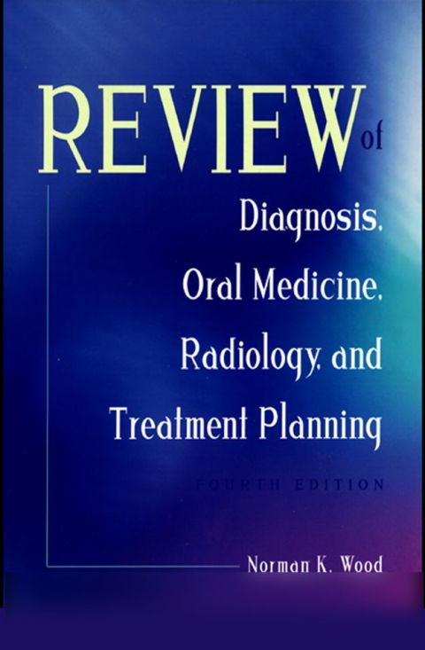 Cover image for book Review of Diagnosis, Oral Medicine, Radiology, and Treatment Planning