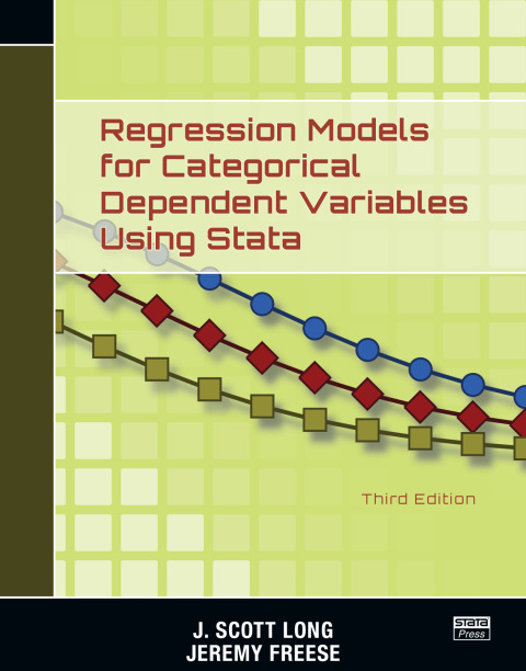 Cover image for book Regression Models for Categorical Dependent Variables Using Stata, Third Edition