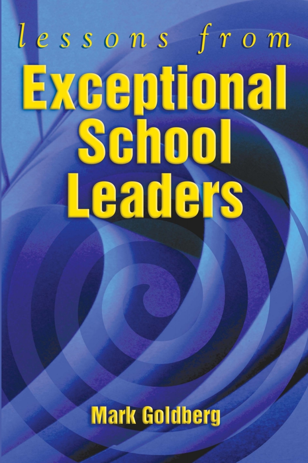 Page Fidelity Lessons from Exceptional School Leaders; $32.18