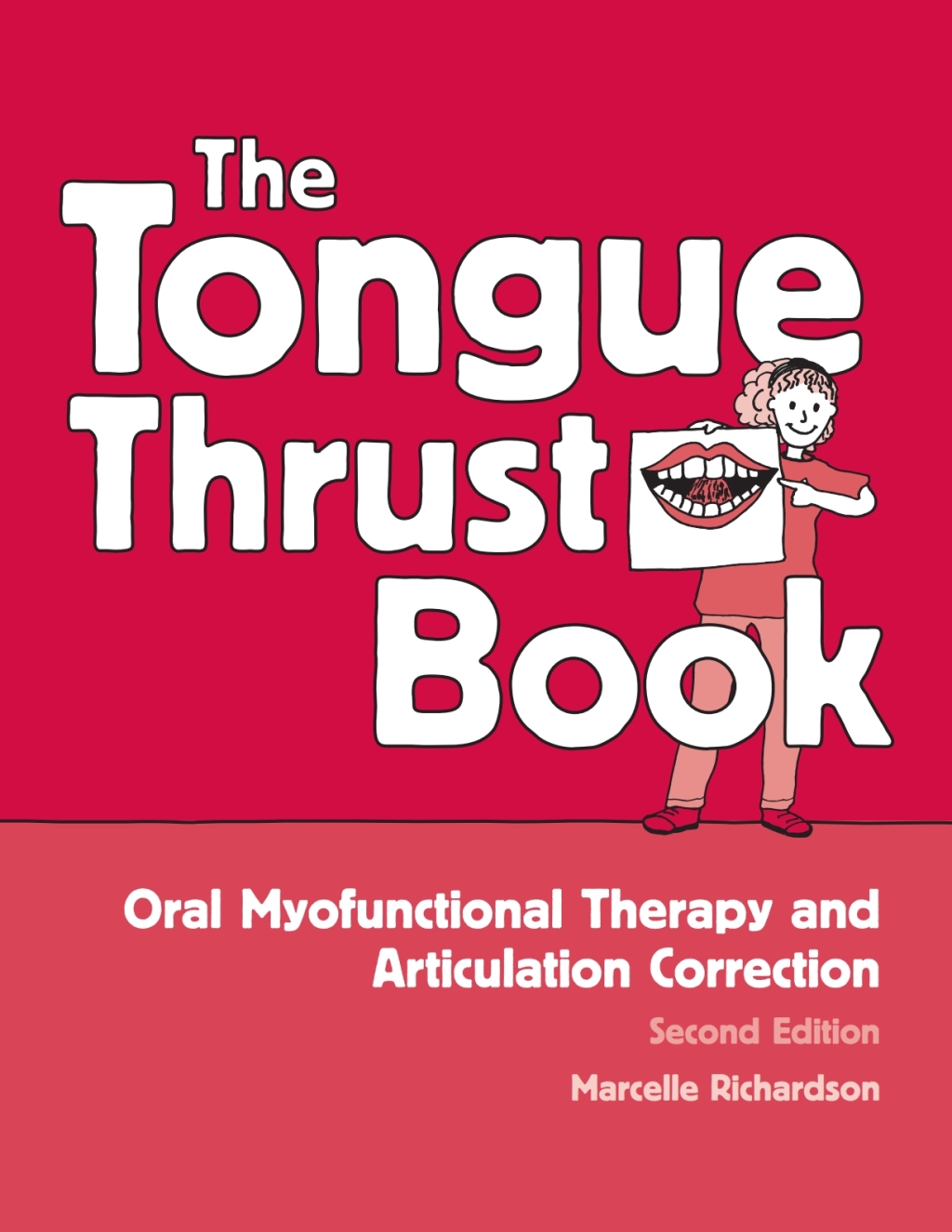 Page Fidelity The Tongue Thrust Book: Oral Myofunctional Therapy and Articulation Correction - 10217E; $58.83