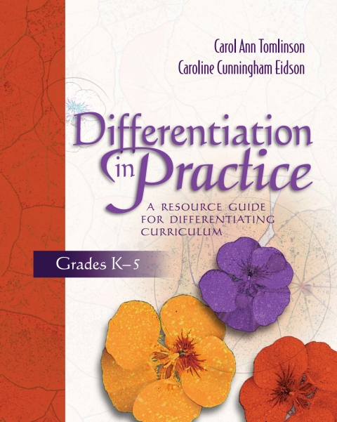 Cover image for book Differentiation in Practice: A Resource Guide for Differentiating Curriculum, Grades K-5