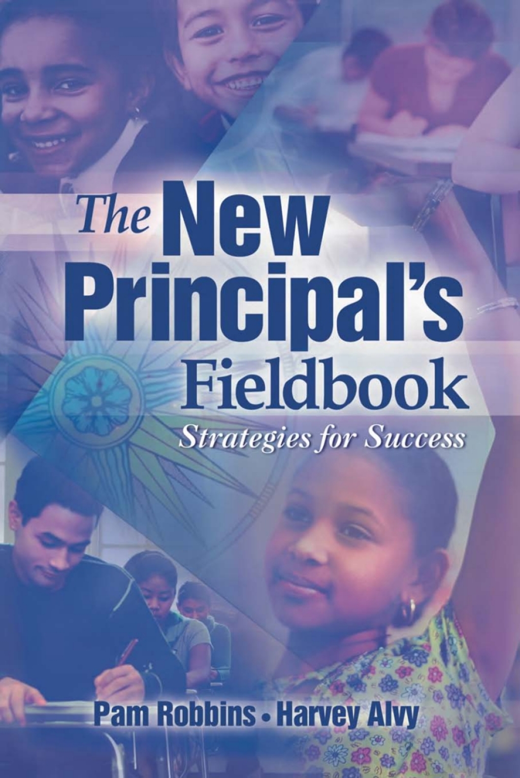 Page Fidelity The New Principal's Fieldbook; $45.50