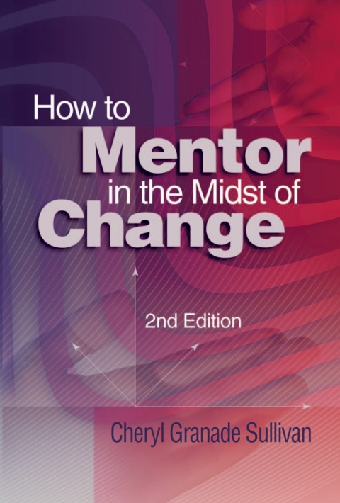 Cover image for book How to Mentor in the Midst of Change, 2nd Ed.