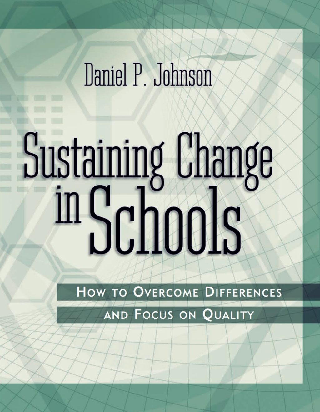 Page Fidelity Sustaining Change in Schools; $36.62