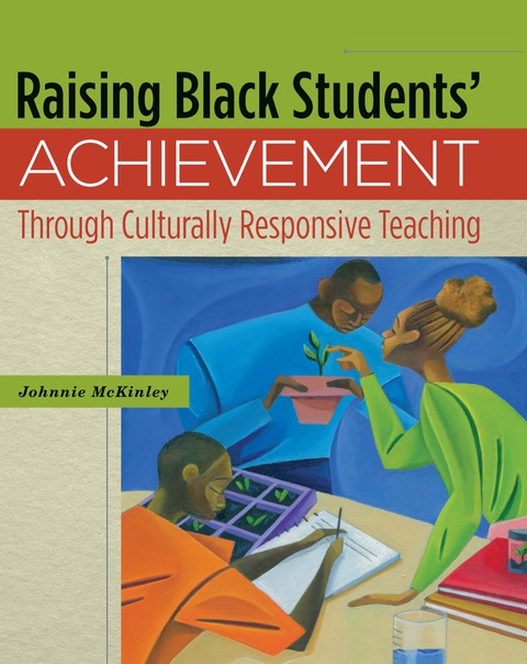 Cover image for book Raising Black Students' Achievement Through Culturally Responsive Teaching