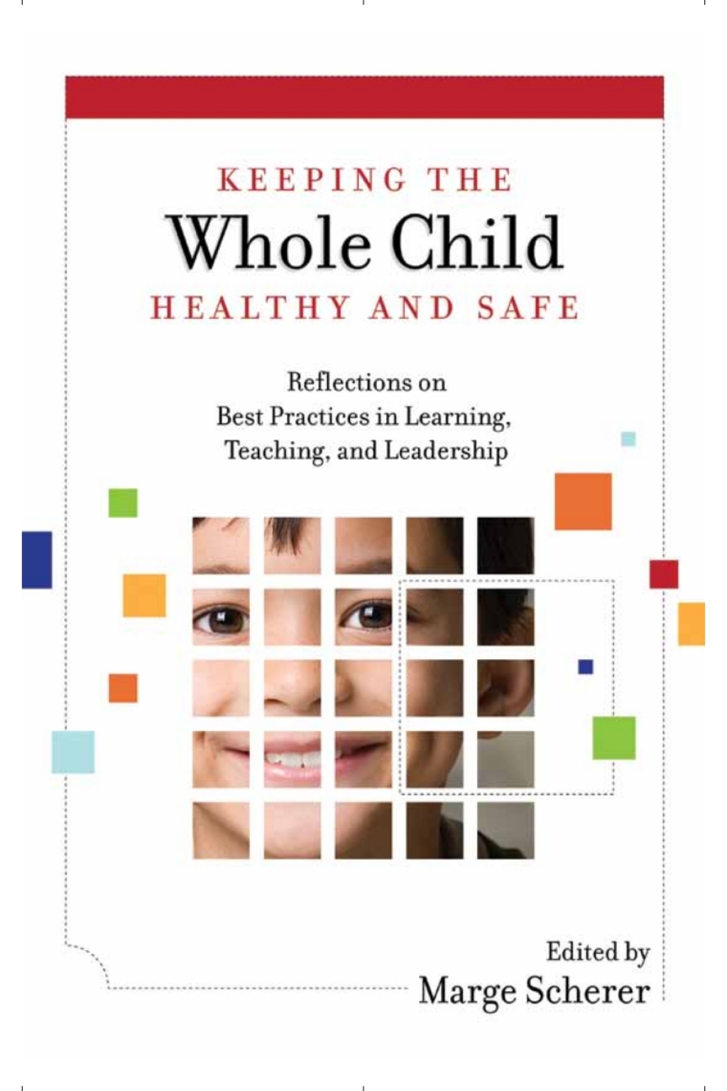 Page Fidelity Keeping the Whole Child Healthy and Safe; $19.97