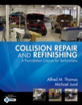 Collision Repair And Refinishing: A Foundation Course For Technicians