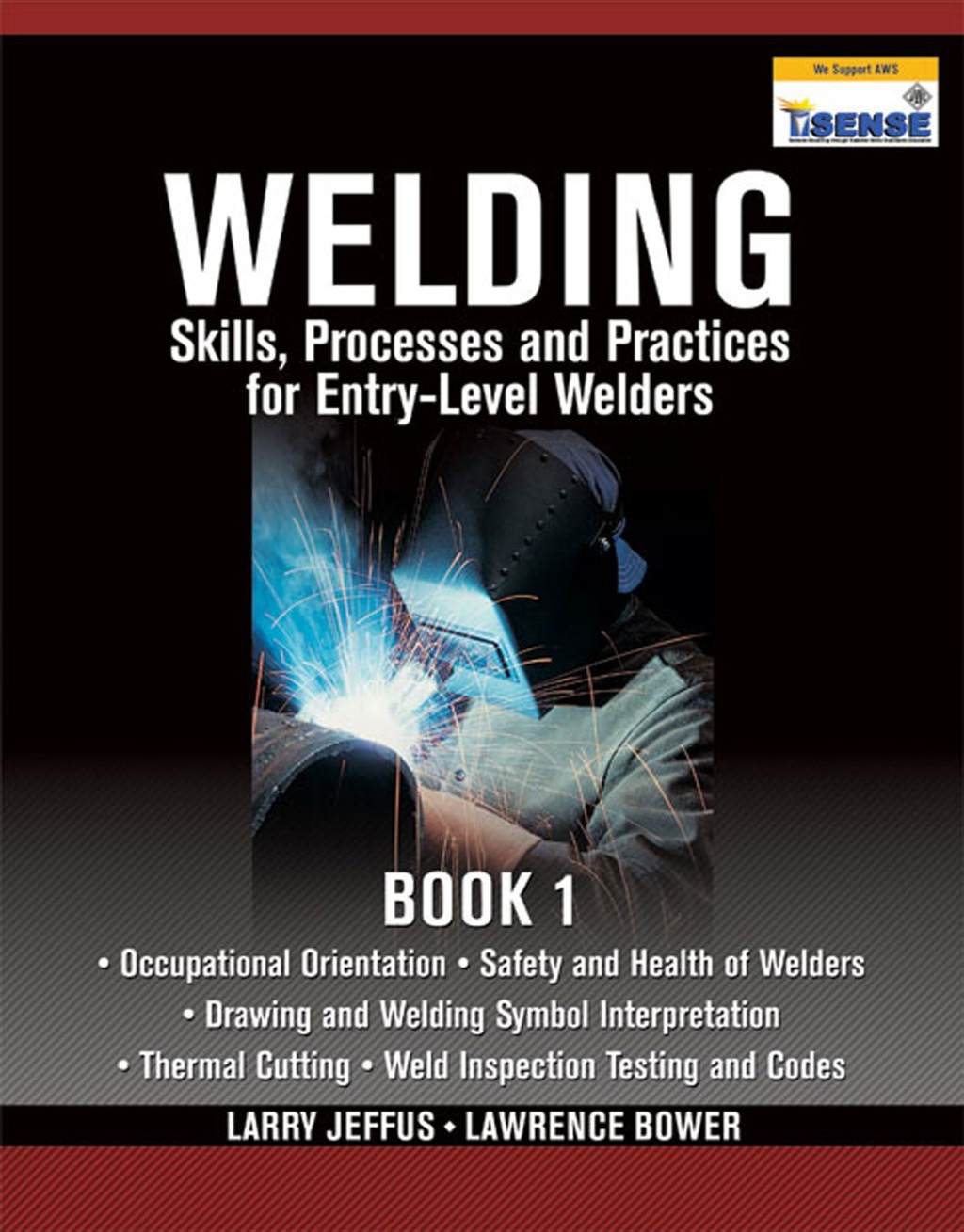 Page Fidelity Welding Skills, Processes and Practices for Entry-Level Welders: Book 1; $79.91