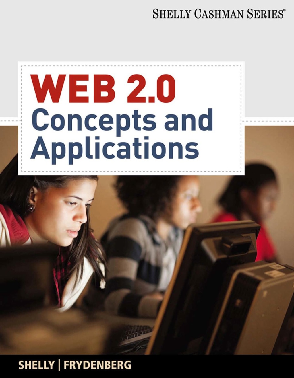 Page Fidelity Web 2.0: Concepts and Applications; $85.46