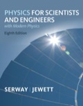 Physics for Scientists and Engineers with Modern, Chapters 1-46, 8e - Raymond A. Serway; John W. Jewett