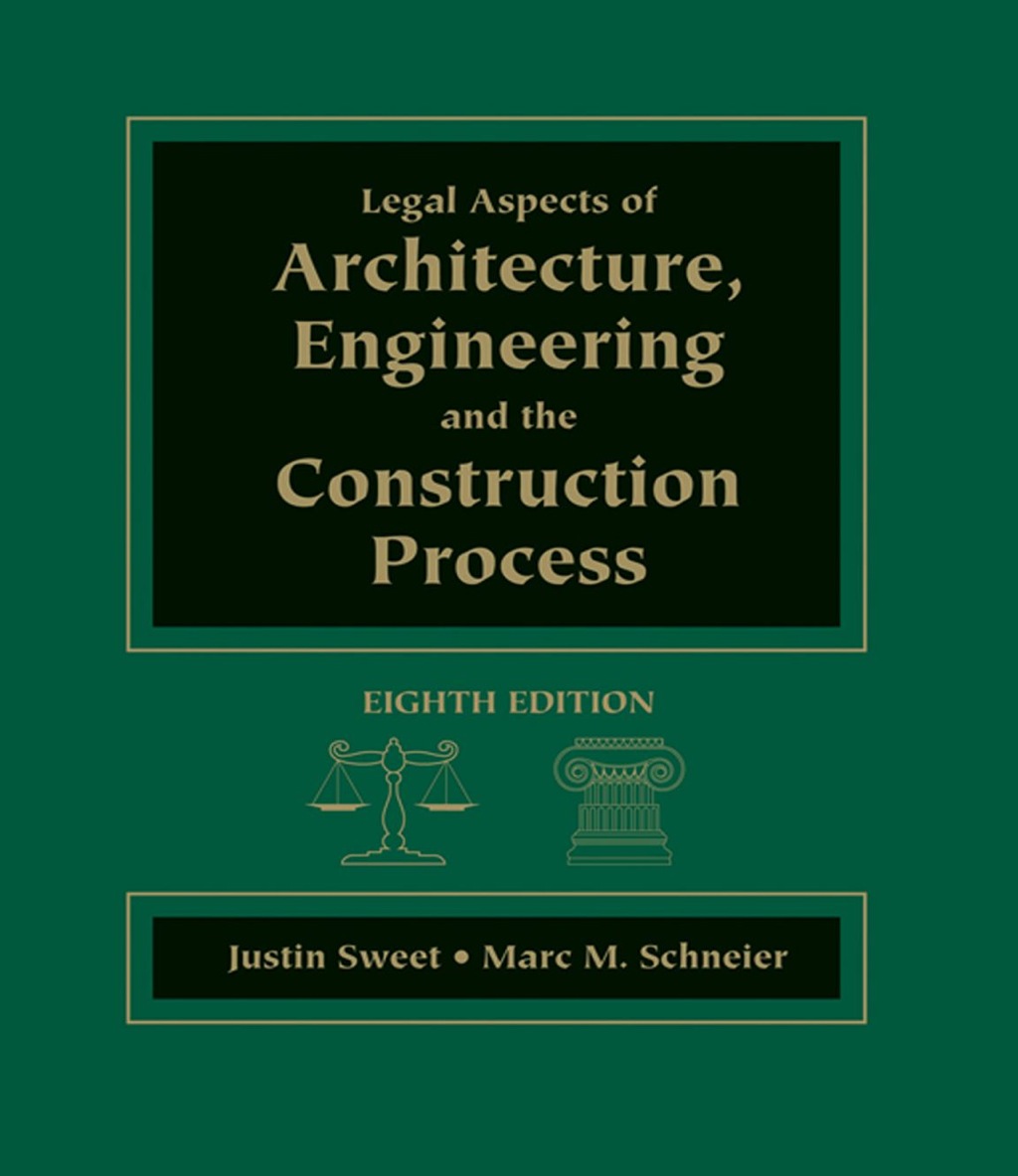 Legal Aspects of Architecture  Engineering & the Construction Process - 8th Edition (eBook Rental)