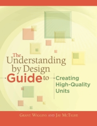 صورة الغلاف: The Understanding by Design Guide to Creating High-Quality Units 9781416611493