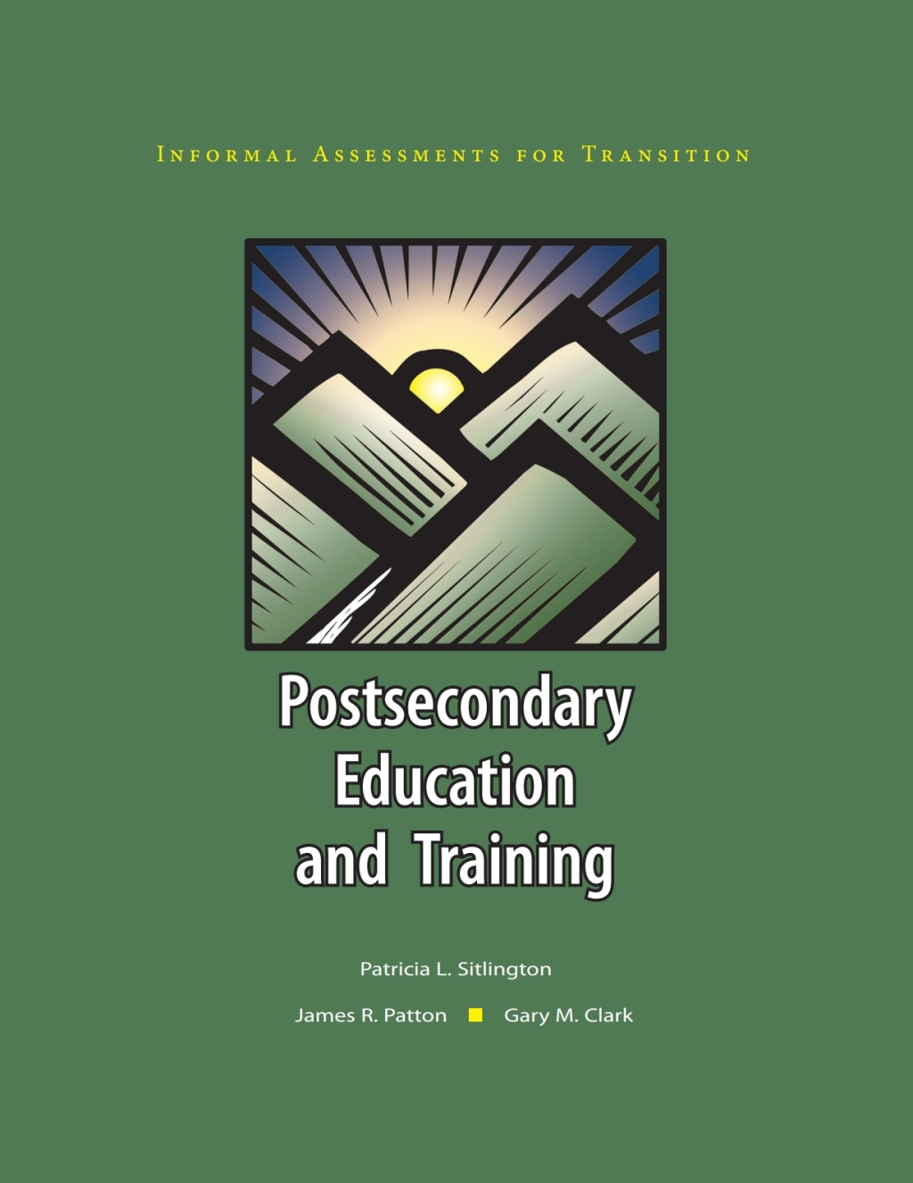 Page Fidelity Informal Assessments for Transition: Postsecondary Education and Training - 12479E; $56.61