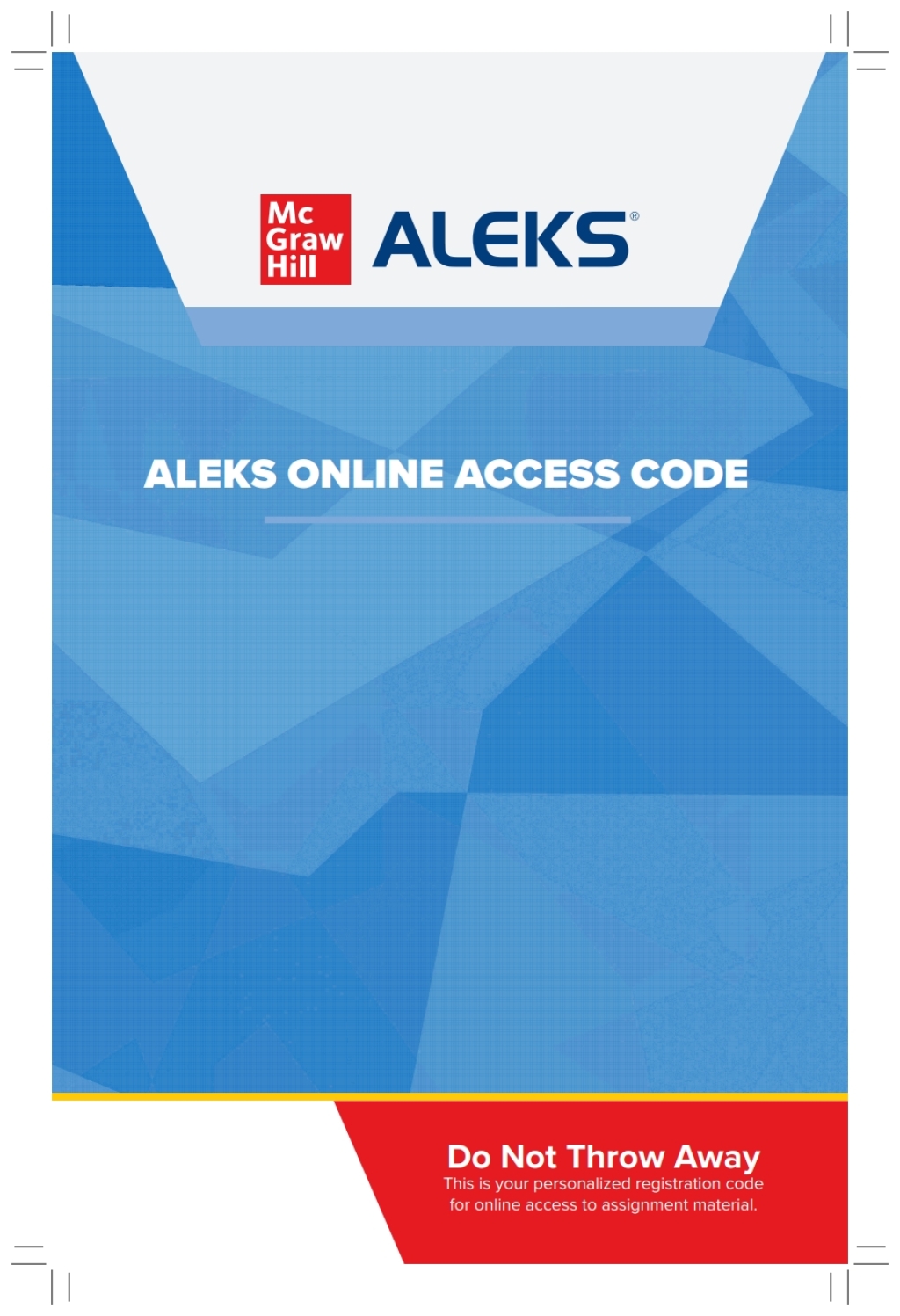 Online Resource LSC ALEKS 360 Online Access 18 Weeks for Corequisite Approach  ENTRPEA; $108.00