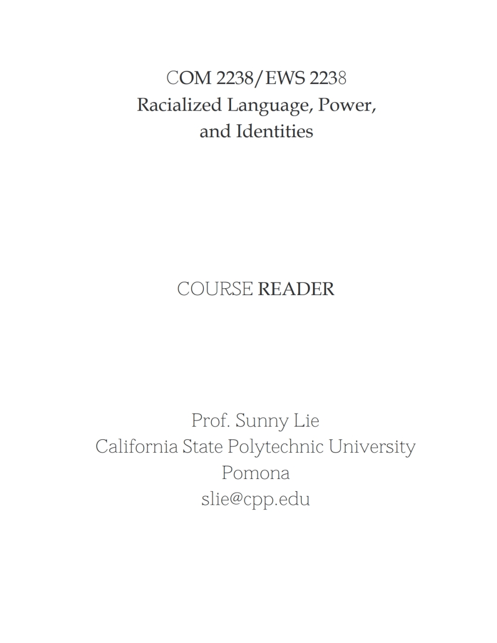 Page Fidelity Racialized Language, Power, and Identities Course Reader; $55.81