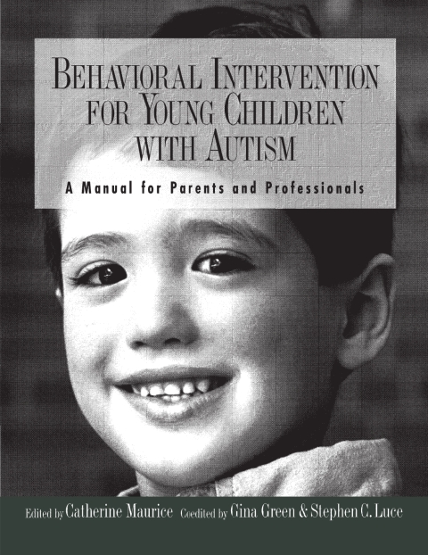 Cover image for book Behavioral Intervention for Young Children with Autism: A Manual for Parents and Professionals - 13879