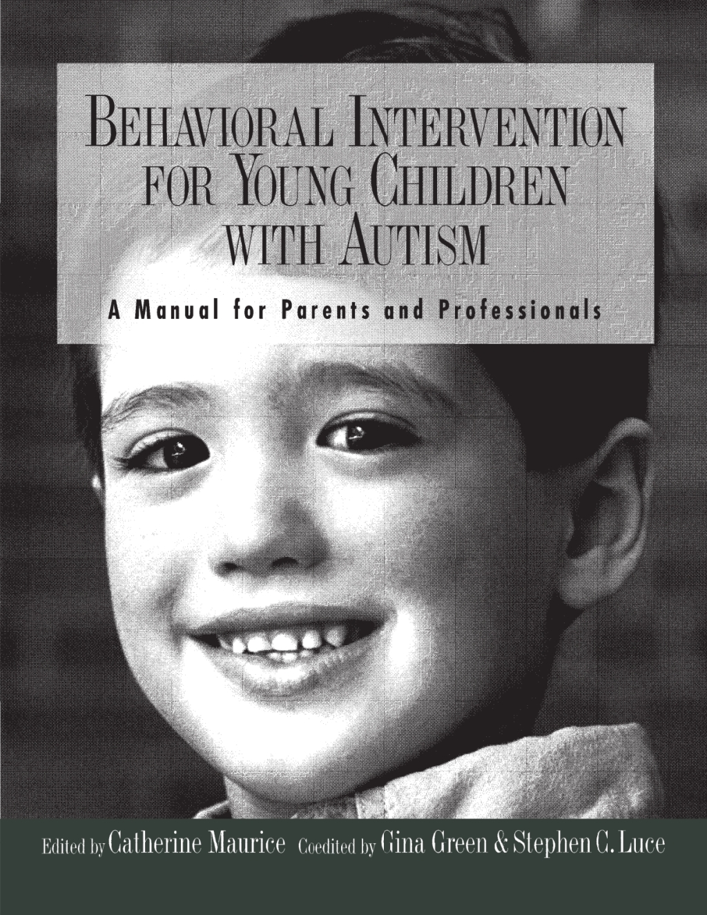 Page Fidelity Behavioral Intervention for Young Children with Autism: A Manual for Parents and Professionals - 13879; $53.28