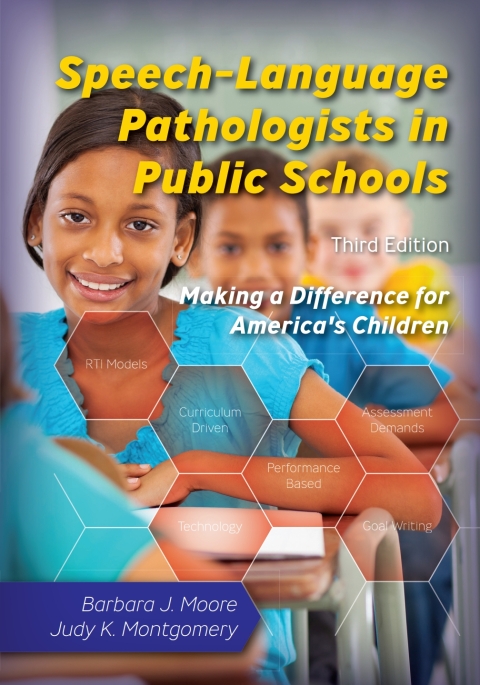 Cover image for book Speech–Language Pathologists in Public Schools: Making a Difference for America's Children - 14234