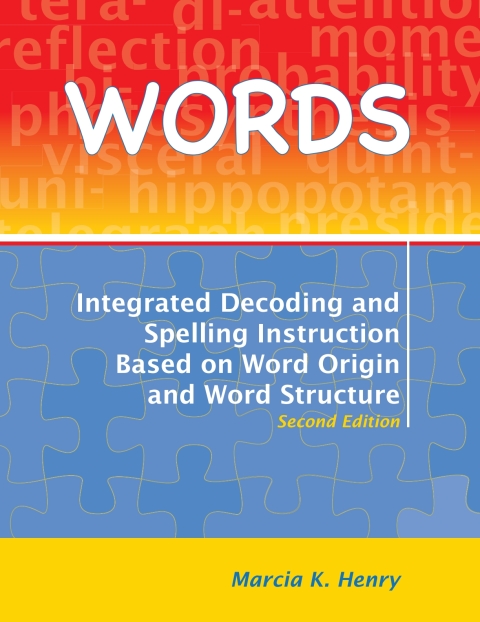 Cover image for book WORDS: Integrated Decoding and Spelling Instruction Based on Word Origin and Word Structure - 14834E