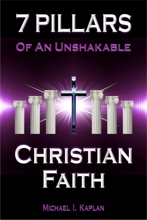 Cover image for book 7 Pillars of an Unshakable Christian Faith