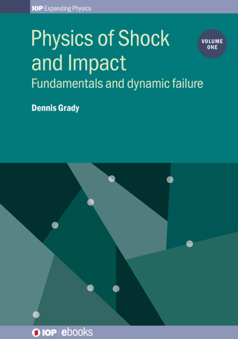 Cover image for book Physics of Shock and Impact: Volume 1